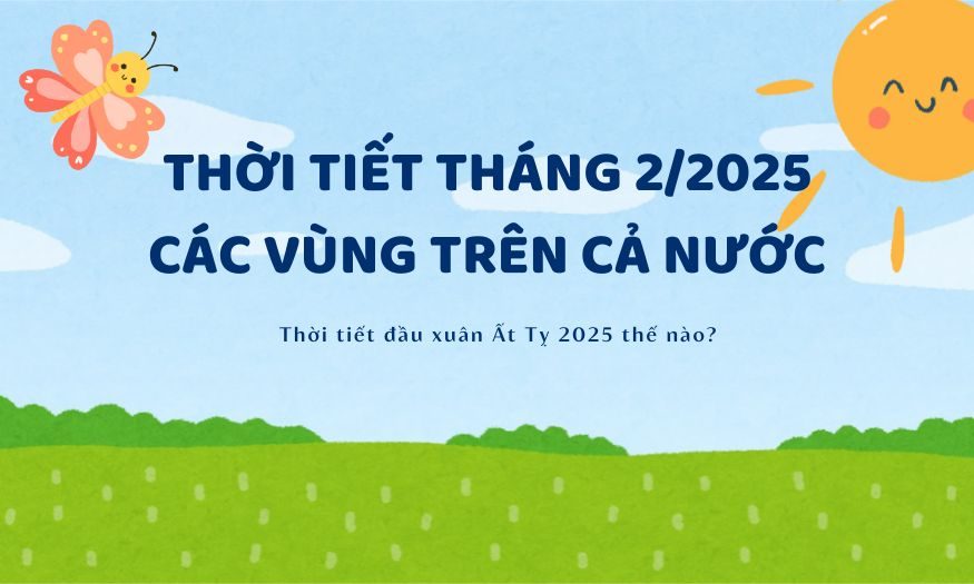 thoi-tiet-thang-2-2025